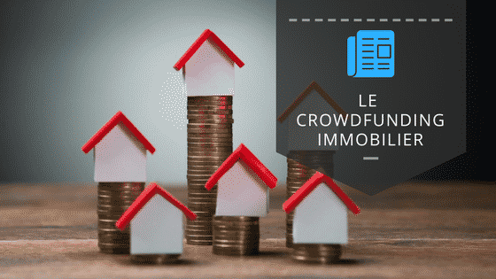 Le crowdfunding immobilier|crowdfunding immobilier raizers